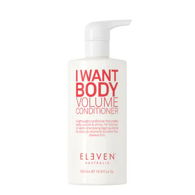 ELEVEN Australia I Want Body Volume Conditioner 500ml
